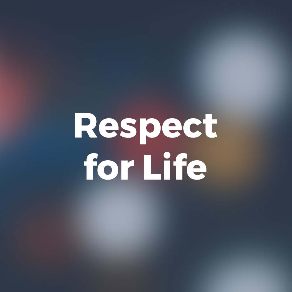 Respect for Life