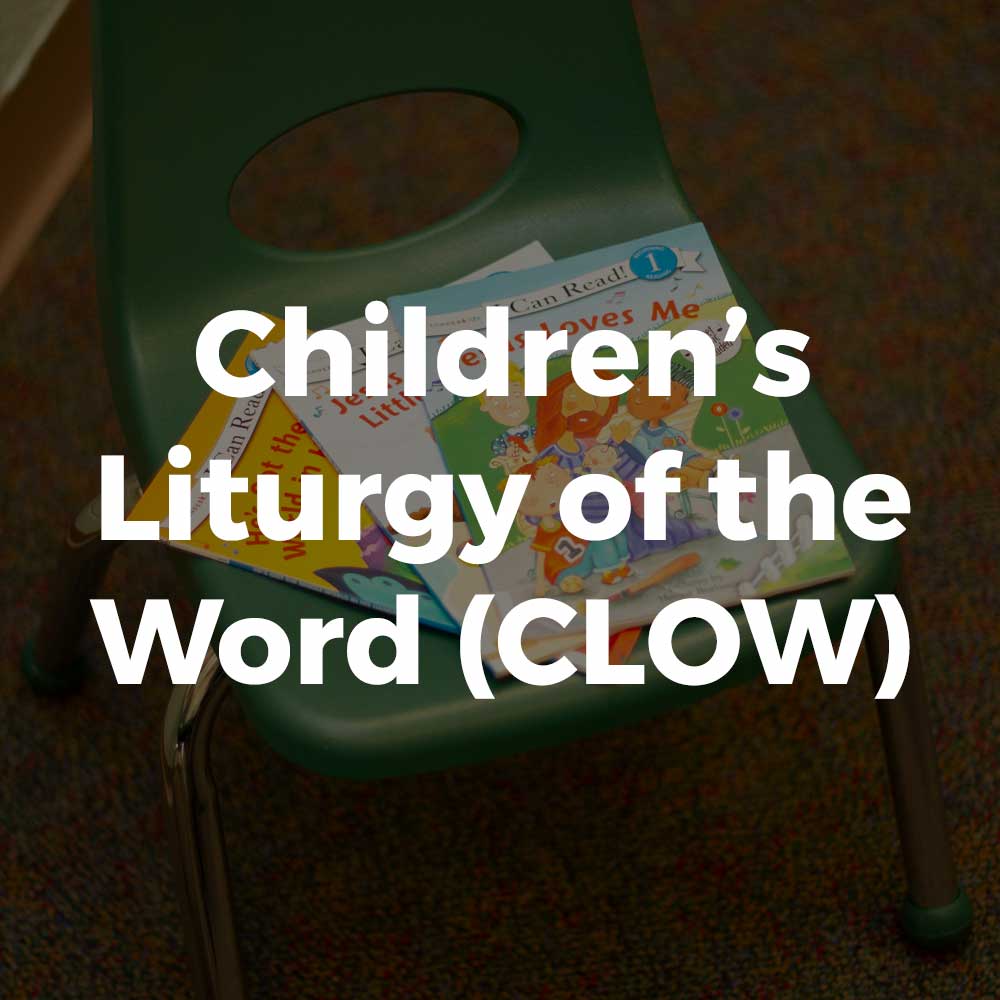 Children's Liturgy of the Word (CLOW)
