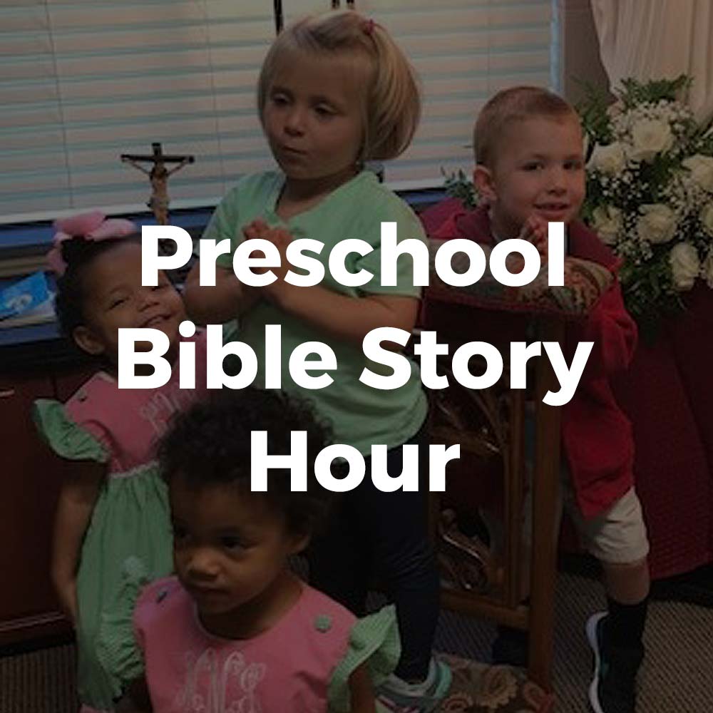 Preschool Bible Story Hour