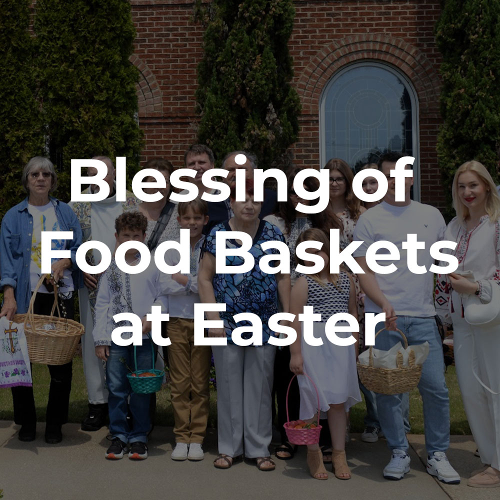 Blessing of Food Baskets at Easter